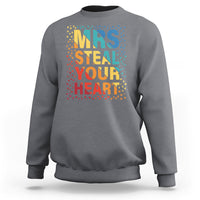 Valentine's Day Sweatshirt Mrs Steal Your Heart Funny Rainbow Heart - Wonder Print Shop