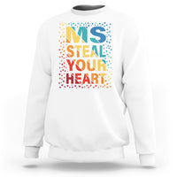 Valentine's Day Sweatshirt Ms Steal Your Heart Funny Rainbow Heart - Wonder Print Shop