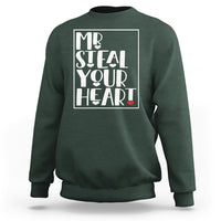 Valentine's Day Sweatshirt Mr Steal Your Heart Funny Heart - Wonder Print Shop