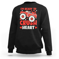Valentine's Day Sweatshirt I Ready To Crush Hearts Monster Truck - Wonder Print Shop