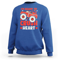 Valentine's Day Sweatshirt I Ready To Crush Hearts Monster Truck - Wonder Print Shop