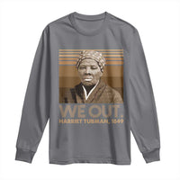 Harriet Tubman Long Sleeve Shirt We Out 1849 Retro Black History