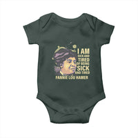 Fannie Lou Hamer Baby Onesie I Am Sick And Tired Of Being Sick And Tired