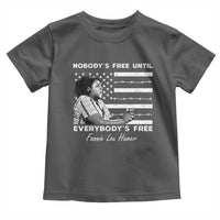 Fannie Lou Hamer Toddler T Shirt Nobody's Free Until Everybody's Free Black History