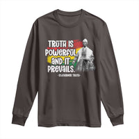Sojourner Truth Long Sleeve Shirt Truth Is Powerful And It Prevails Black History