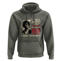 Nina Simone Hoodie I Tell You What Freedom Is To Me No Fear