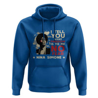 Nina Simone Hoodie I Tell You What Freedom Is To Me No Fear