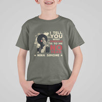 Nina Simone T Shirt For Kid I Tell You What Freedom Is To Me No Fear