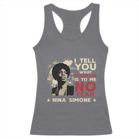 Nina Simone Racerback Tank Top I Tell You What Freedom Is To Me No Fear