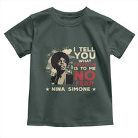 Nina Simone Toddler T Shirt I Tell You What Freedom Is To Me No Fear