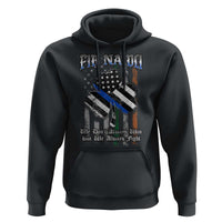 Fir Na Dli Men Of Law Hoodie We Don't Always Win But We Always Fight