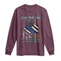 Fir Na Dli Men Of Law Long Sleeve Shirt We Don't Always Win But We Always Fight