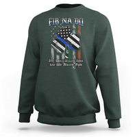Fir Na Dli Men Of Law Sweatshirt We Don't Always Win But We Always Fight