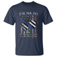 Fir Na Dli Men Of Law T Shirt We Don't Always Win But We Always Fight