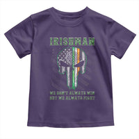 Irish Pride Toddler T Shirt We Don't Always Win But We Always Fight