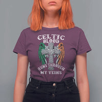 Irish Celtic Pride T Shirt For Women Celtic Blood Runs Through My Veins