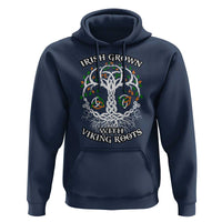 Irish Grown With Viking Roots Hoodie