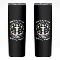 Irish Grown With Viking Roots Skinny Tumbler