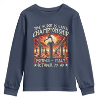 Pompeii Youth Sweatshirt The Floor Is Lava Championship Italy