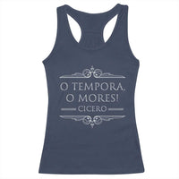 Cicero O Tempora O Mores Racerback Tank Top Latin Philosophy