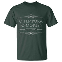 Cicero O Tempora O Mores T Shirt Latin Philosophy
