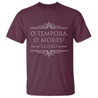 Cicero O Tempora O Mores T Shirt Latin Philosophy