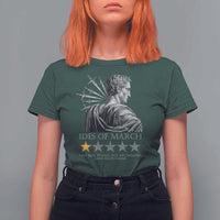 Julius Caesar T Shirt For Women Ides Of March Very Bad Would Not Recommend
