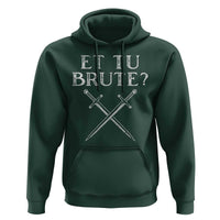 Julius Caesar Ides Of March Hoodie Et Tu Brute