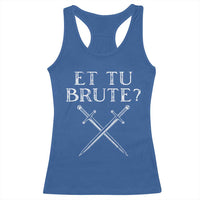Julius Caesar Ides Of March Racerback Tank Top Et Tu Brute