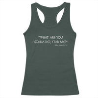 Julius Caesar Racerback Tank Top What Are You Gonna Do Stab Me Roman History