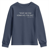 Julius Caesar Youth Sweatshirt What Are You Gonna Do Stab Me Roman History