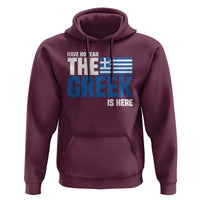 Proud Greece Hoodie Have No Fear The Greek Is Here