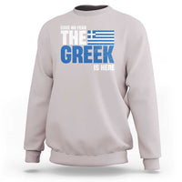 Proud Greece Sweatshirt Have No Fear The Greek Is Here
