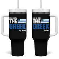 Proud Greece Tumbler With Handle Have No Fear The Greek Is Here