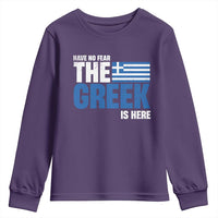 Proud Greece Youth Sweatshirt Have No Fear The Greek Is Here