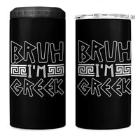 Proud Greece 4 in 1 Can Cooler Tumbler Bruh I'm Greek