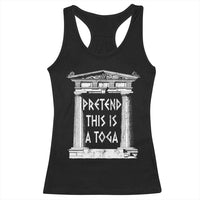 Greek Pride Racerback Tank Top Pretend This Is A Toga Party