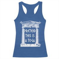 Greek Pride Racerback Tank Top Pretend This Is A Toga Party