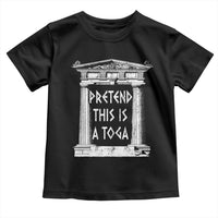 Greek Pride Toddler T Shirt Pretend This Is A Toga Party