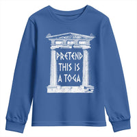 Greek Pride Youth Sweatshirt Pretend This Is A Toga Party