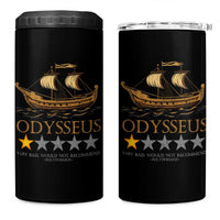 Funny Odysseus 4 in 1 Can Cooler Tumbler Very Bad Not Recommend Ancient Greek Mythology Meme