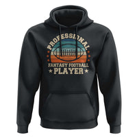 Funny Professional Fantasy Football Player Hoodie - Wonder Print Shop