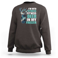 Funny Hunting Sweatshirt I'm Into Fitness Fit'Ness Deer In My Freezer Deer - Wonder Print Shop
