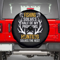 Funny Hunting Spare Tire Cover Fishing Solves Half Of Problems Hunting Solves The Rest