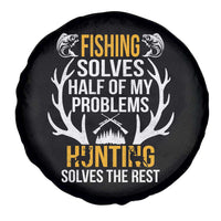 Funny Hunting Spare Tire Cover Fishing Solves Half Of Problems Hunting Solves The Rest