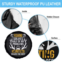Funny Hunting Spare Tire Cover Fishing Solves Half Of Problems Hunting Solves The Rest