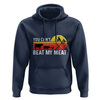 Funny BBQ Grilling Hoodie You Can't Beat My Meat