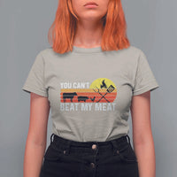 Funny BBQ Grilling T Shirt For Women You Can't Beat My Meat - Wonder Print Shop