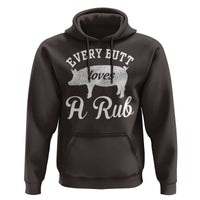 Funny Pitmaster Hoodie Every Butt Loves A Rub