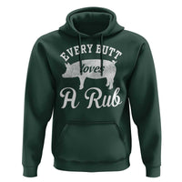 Funny Pitmaster Hoodie Every Butt Loves A Rub